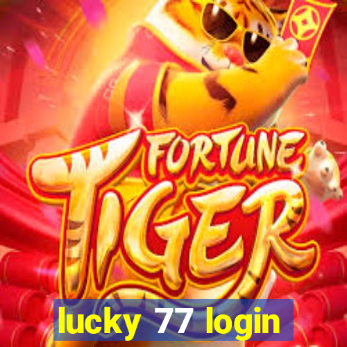 lucky 77 login